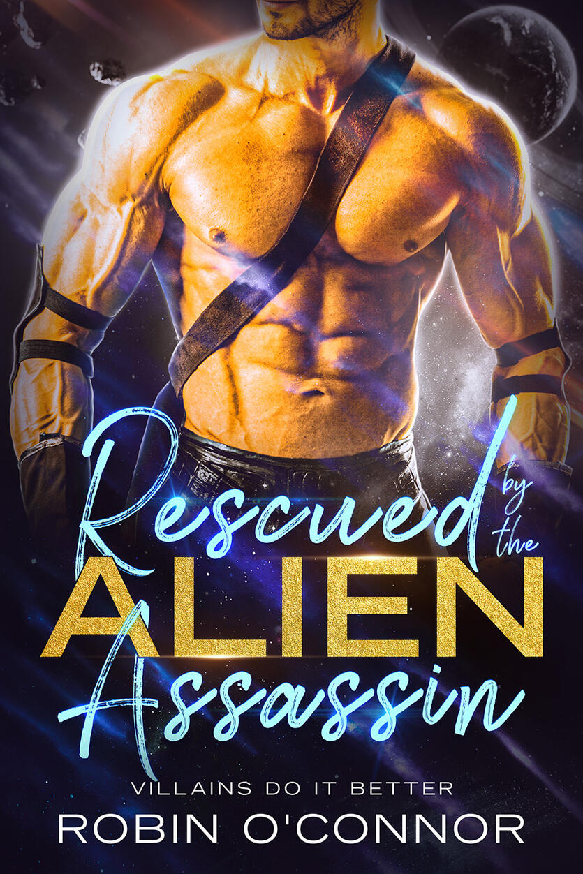 PNR Rescued by the Alien Assassin by Robin O'Connor